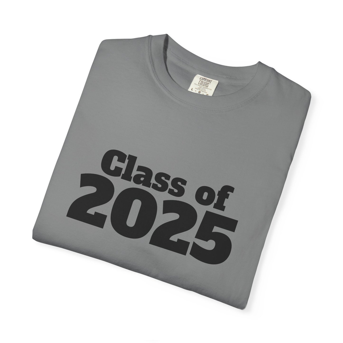 Class of 2025 Unisex Garment-Dyed T-Shirt, Graduation Gift, Back to School Tee