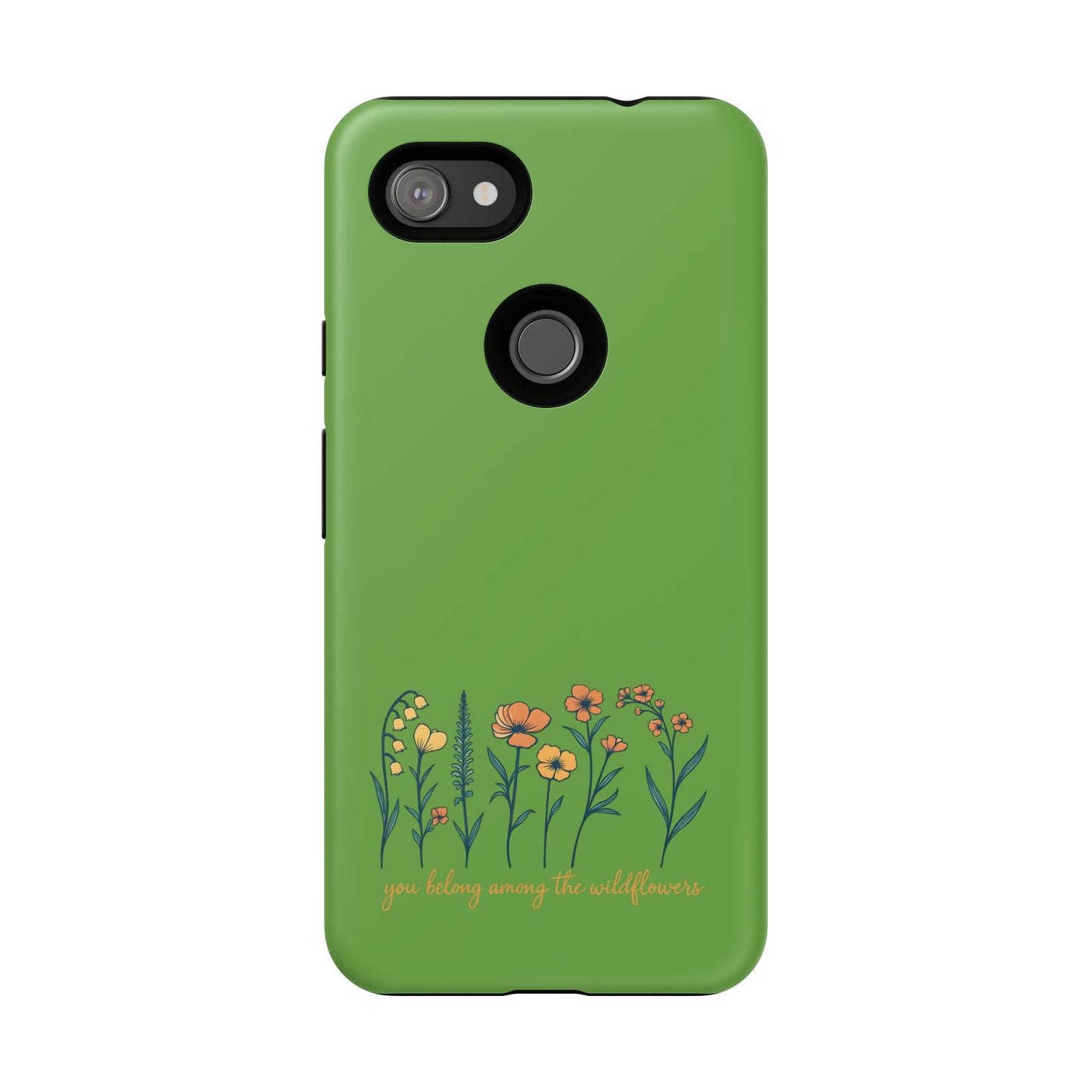 Floral Phone Case - You Belong Among the Wildflowers, Botanical Gift, Eco-Friendly Phone Accessory, Nature Lover Statement
