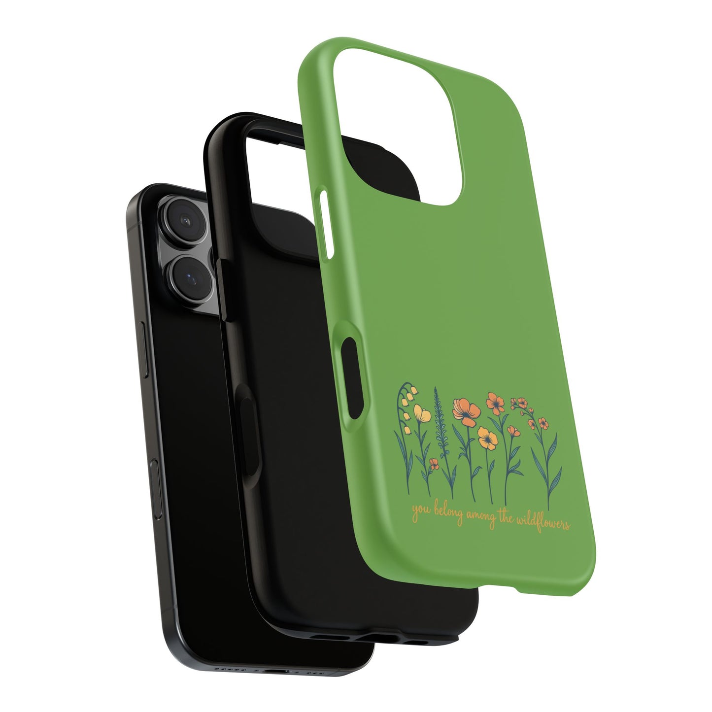 Floral Phone Case - You Belong Among the Wildflowers, Botanical Gift, Eco-Friendly Phone Accessory, Nature Lover Statement
