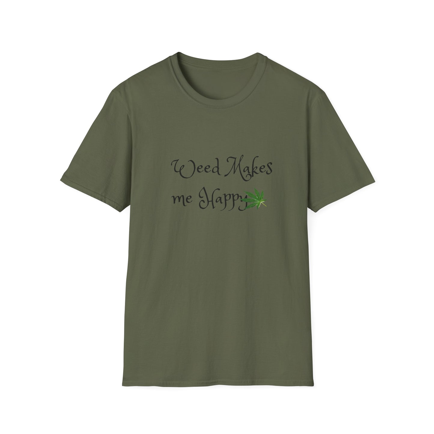 Unisex Softstyle T-Shirt: "Weed Makes Me Happy" - Perfect for Cannabis Enthusiasts, Relaxation, Casual Wear, Gifts, Festivals