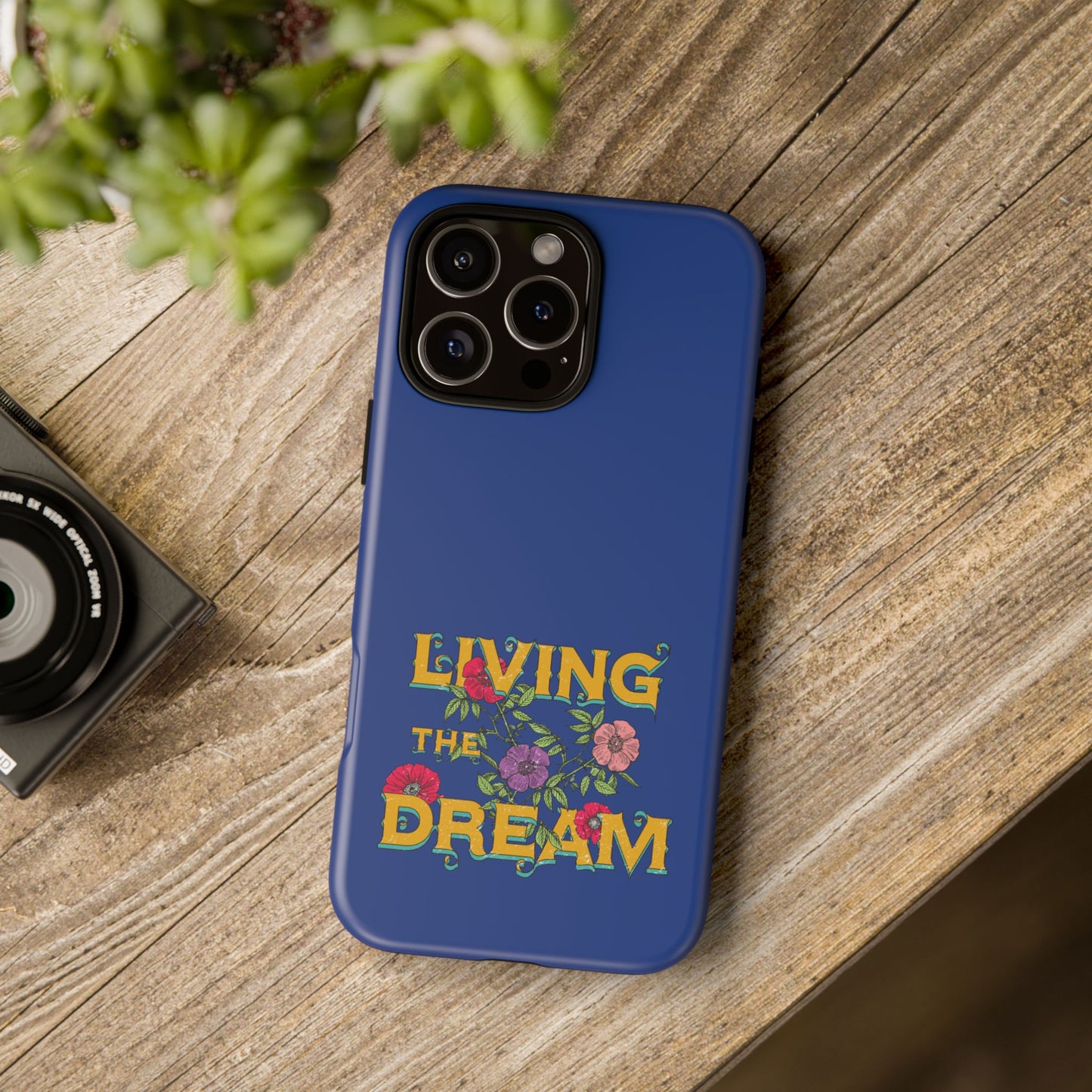 Living the Dream Phone Case, Floral Phone Cover, Tough Phone Case, Inspirational Gift, Boho Style Accessory, Dreamer Case