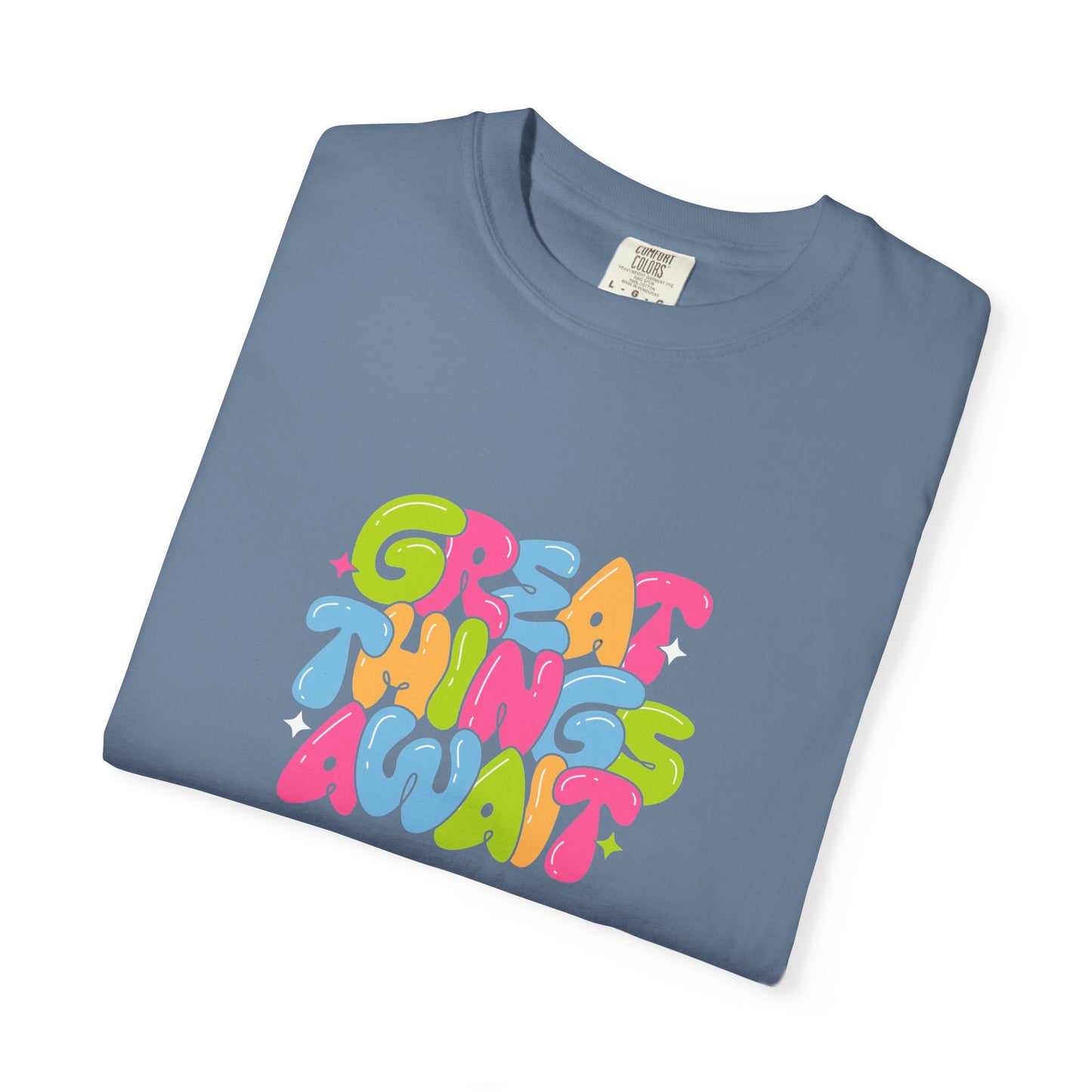 Colorful Positive Vibes T-Shirt, Great Things Await Tee