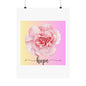Hope Floral Matte Vertical Posters Inspirational Wall Art, Flower Decor, Gifts for Her, Motivation Decor, Home Office Decor