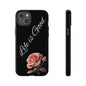 Floral Phone Case - Life is Good, Tough Phone Cover, Gift for Her, Rose Design, Personalized Phone Accessory, Stylish Tech Protector
