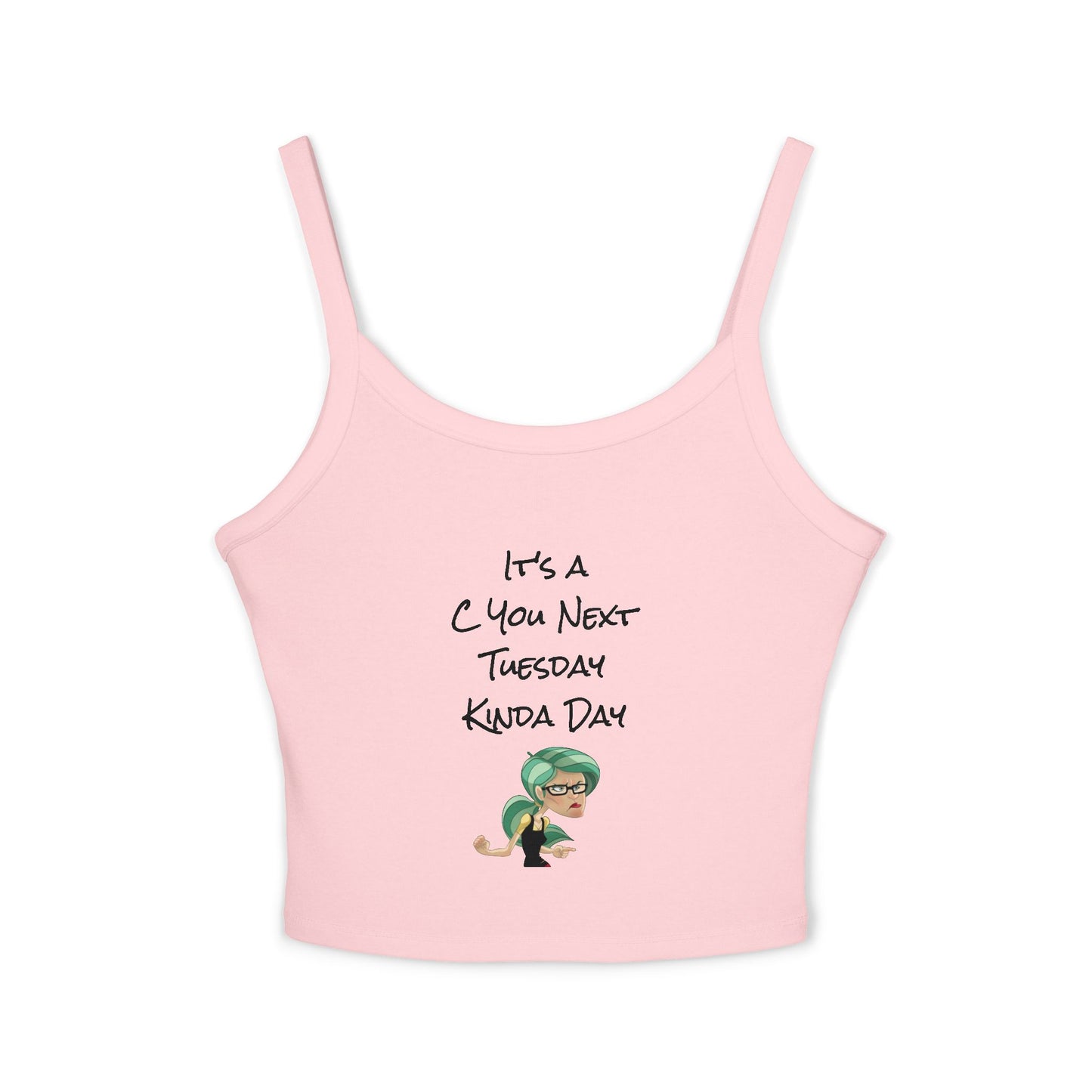 Women's Spaghetti Strap Tank Top - C You Next Tuesday