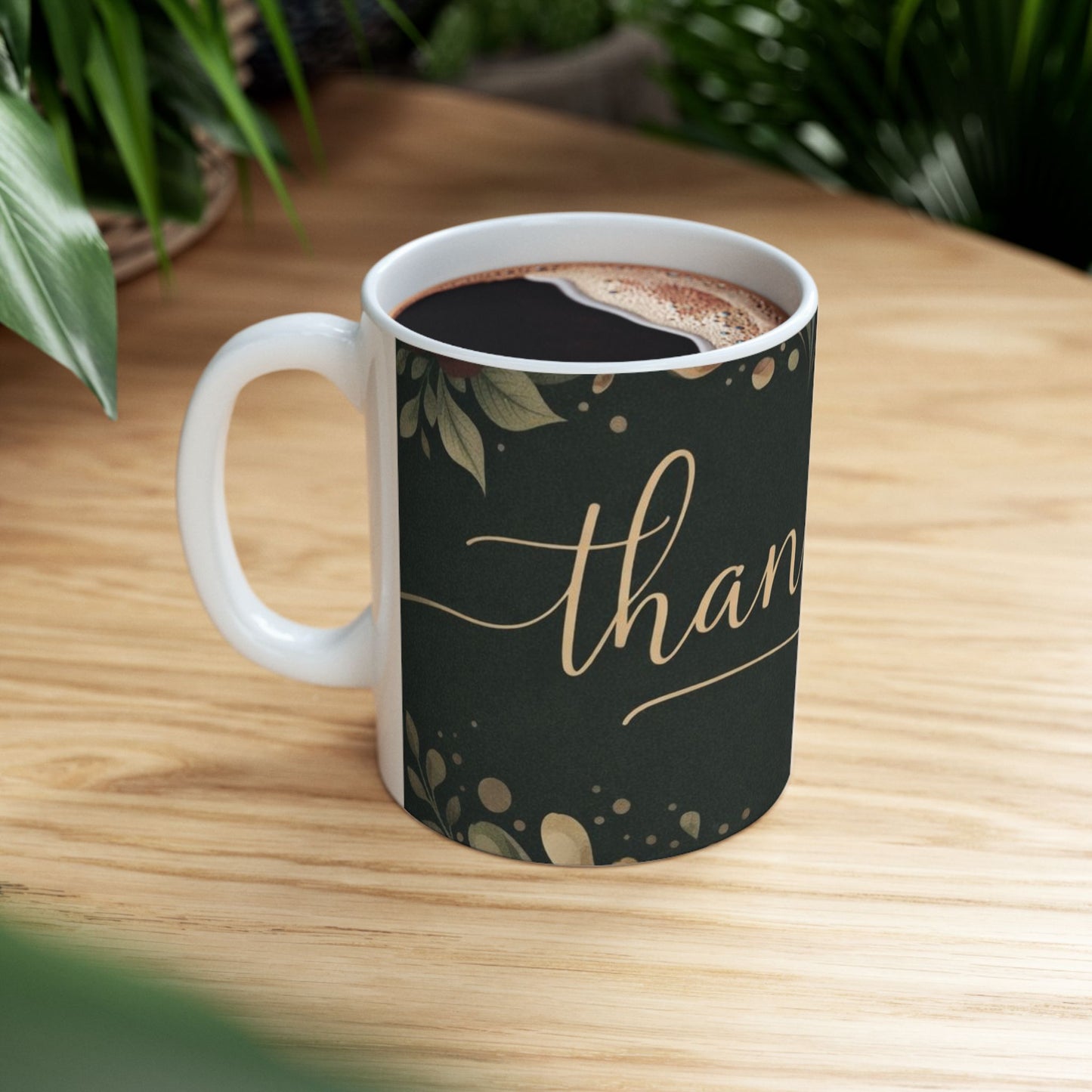 Thank You Floral Ceramic Mug — Elegant Script Gift Mug (11oz & 15oz)