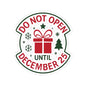 Holiday Storage Kiss-Cut Stickers – 'Do Not Open Until December 25'