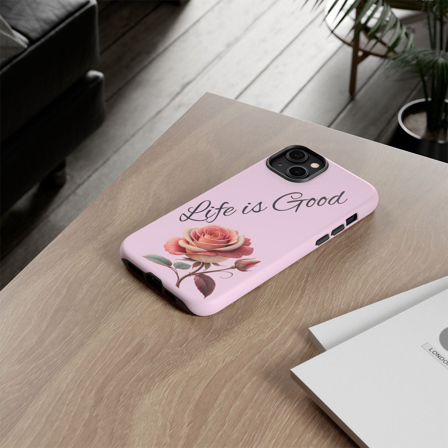 Roses & Positivity Phone Case - Floral Design, Life is Good, Tough Cases for Everyday Wear, Gift for Friends, Mother's Day, Spring [...]