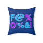 Funny Statement Pillow for Home Decor