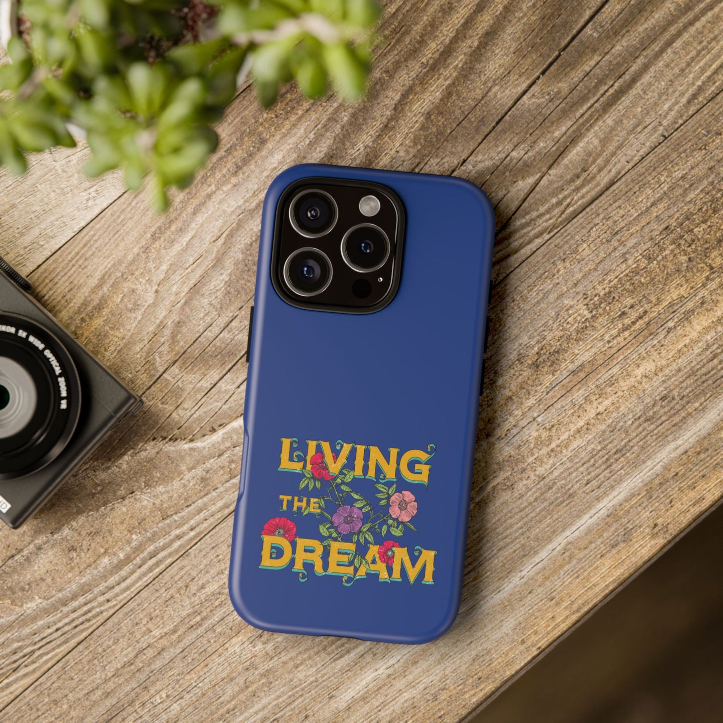 Living the Dream Phone Case, Floral Phone Cover, Tough Phone Case, Inspirational Gift, Boho Style Accessory, Dreamer Case