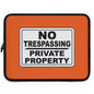 Bold Statement Laptop Sleeve - No Trespassing Design, Tech Accessory, Gift Idea, Modern Decor, Secure Storage