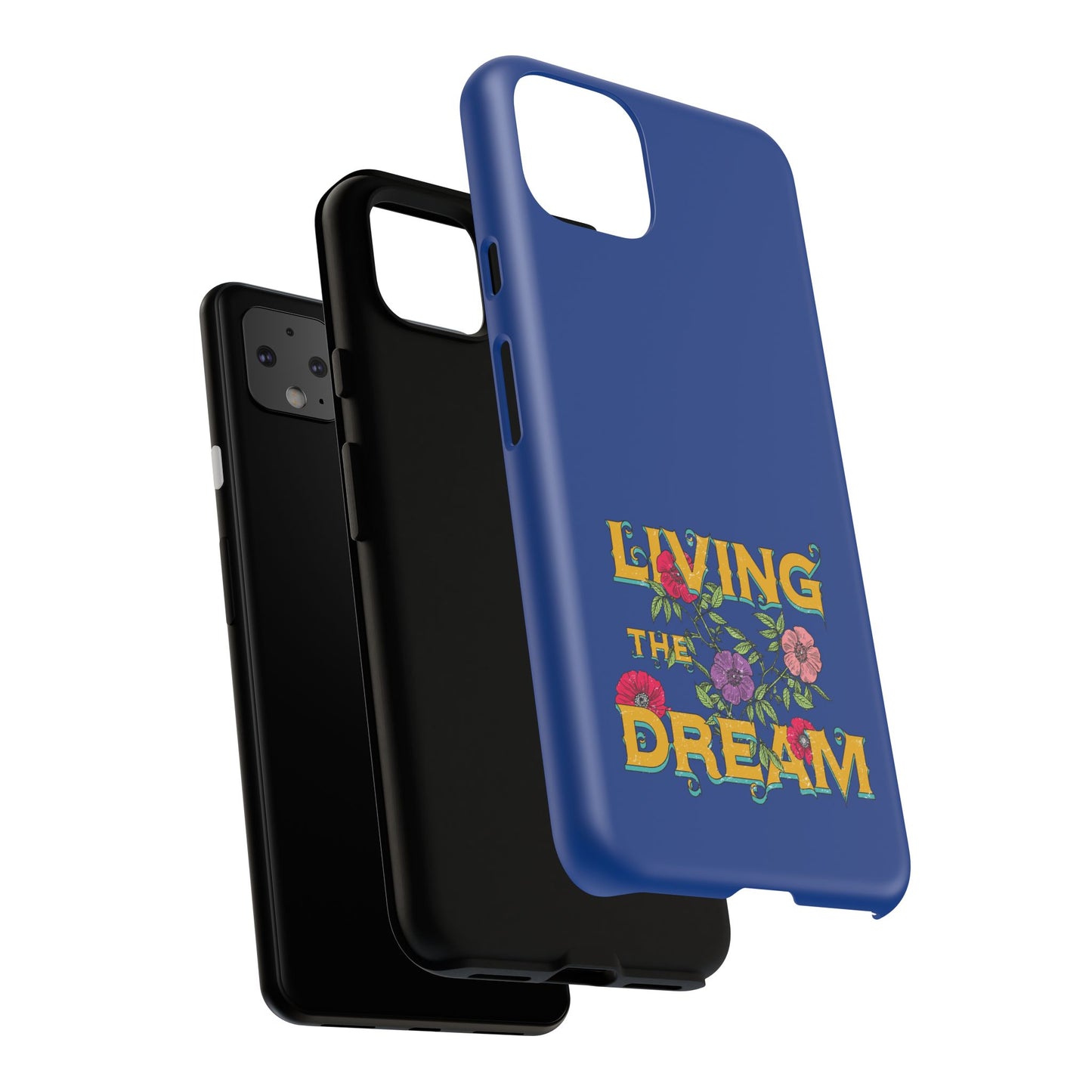 Living the Dream Phone Case, Floral Phone Cover, Tough Phone Case, Inspirational Gift, Boho Style Accessory, Dreamer Case