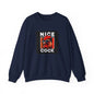 Nice Cock Rooster Crewneck Sweatshirt