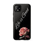 Floral Phone Case - Life is Good, Tough Phone Cover, Gift for Her, Rose Design, Personalized Phone Accessory, Stylish Tech Protector