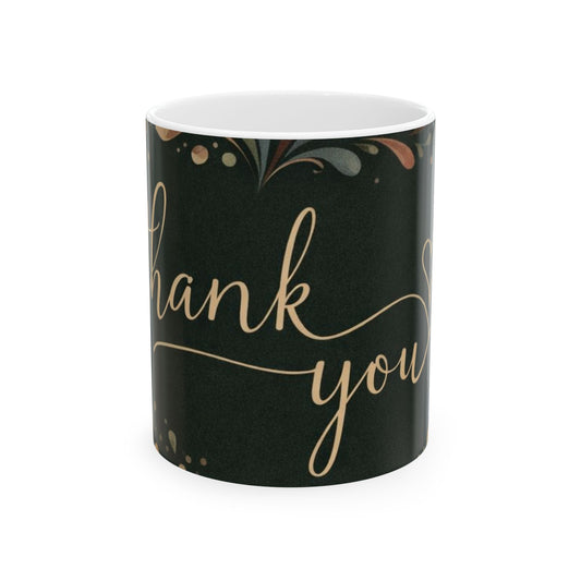 Thank You Floral Ceramic Mug — Elegant Script Gift Mug (11oz & 15oz)