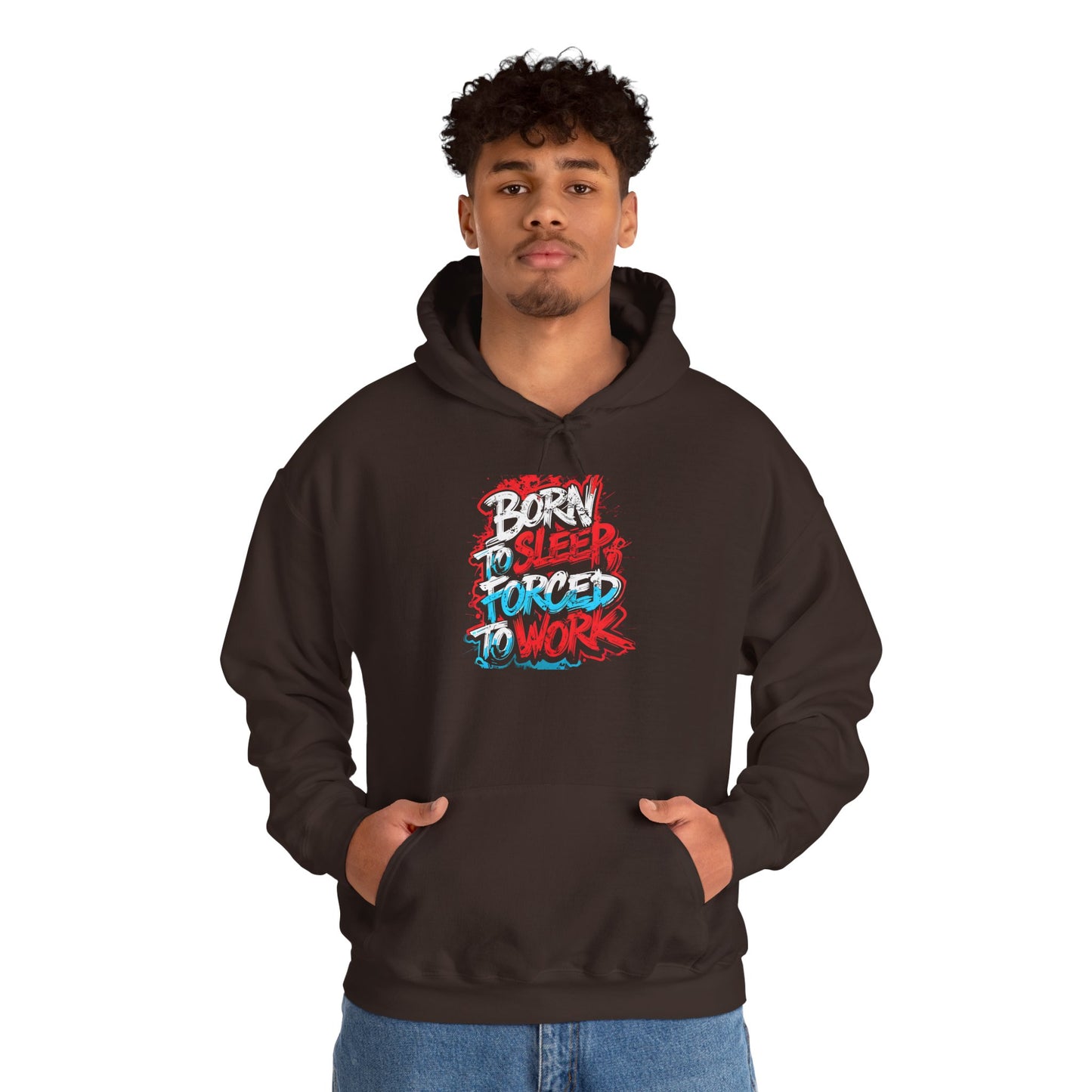 Hoodie — "Born to Sleep, Forced to Work" Street Style Graphic Hoodie