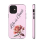 Roses & Positivity Phone Case - Floral Design, Life is Good, Tough Cases for Everyday Wear, Gift for Friends, Mother's Day, Spring [...]
