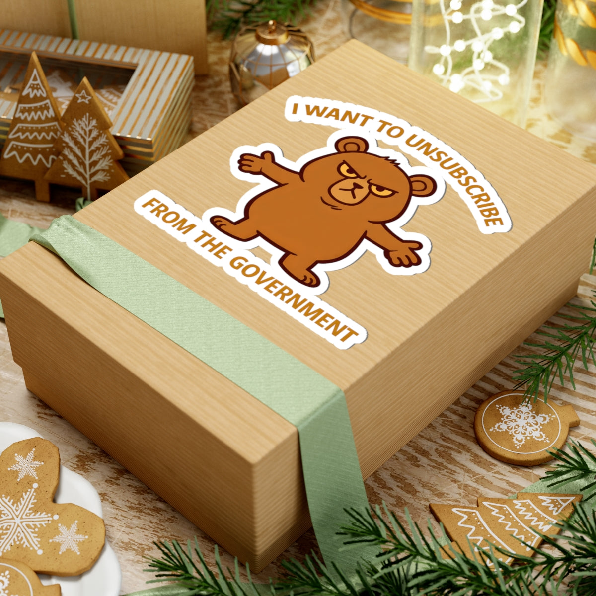 I Want to Unsubscribe from the Government Sticker — Funny Grumpy Bear Kiss-Cut Sticker