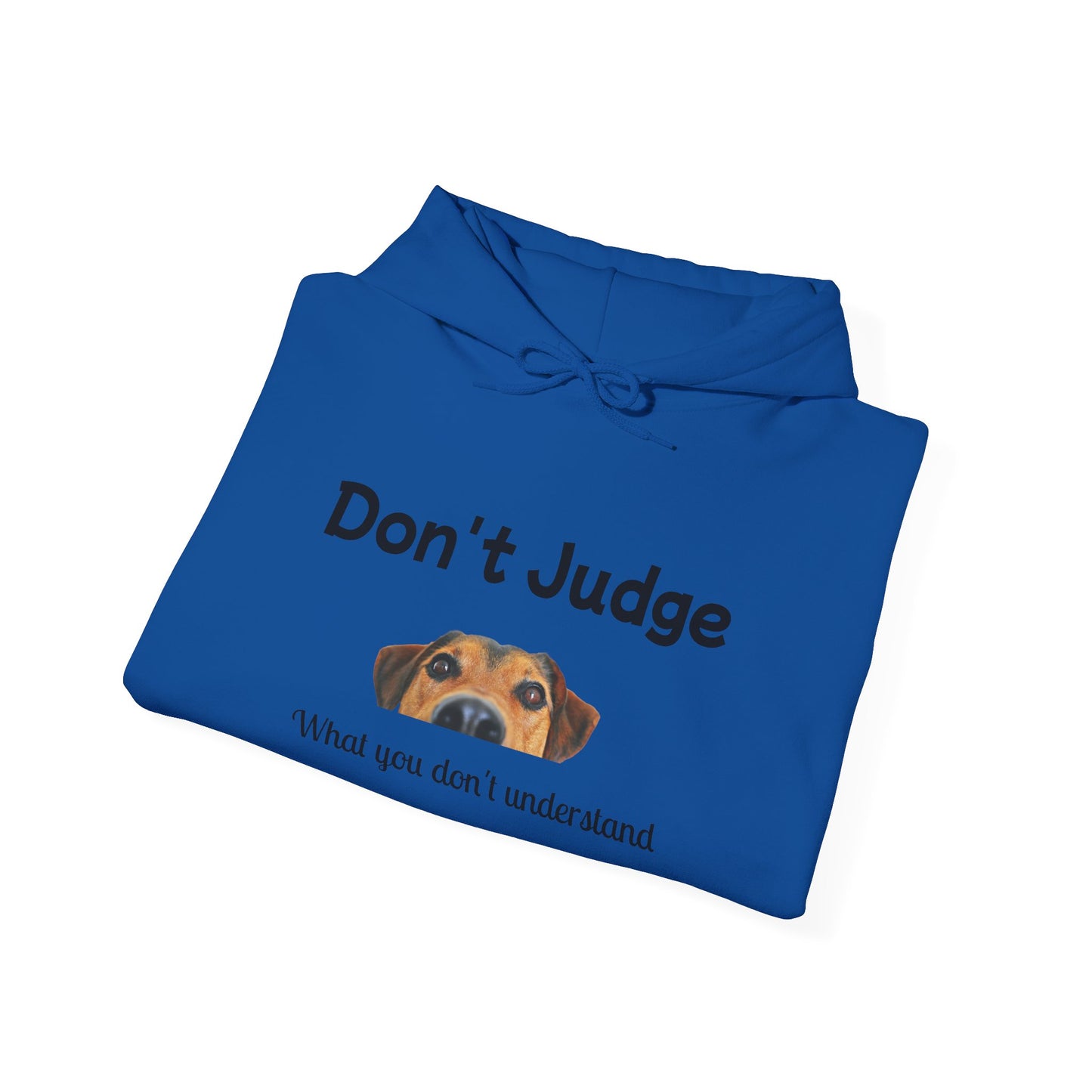 Don't Judge Hoodie - Funny Dog Sweatshirt for Dog Lovers, Perfect Gift for Pet Owners, Cozy Casual Wear, Great for All Occasions