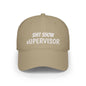 Low Profile Baseball Cap — "Shit Show Supervisor" Embroidered Funny Dad Hat