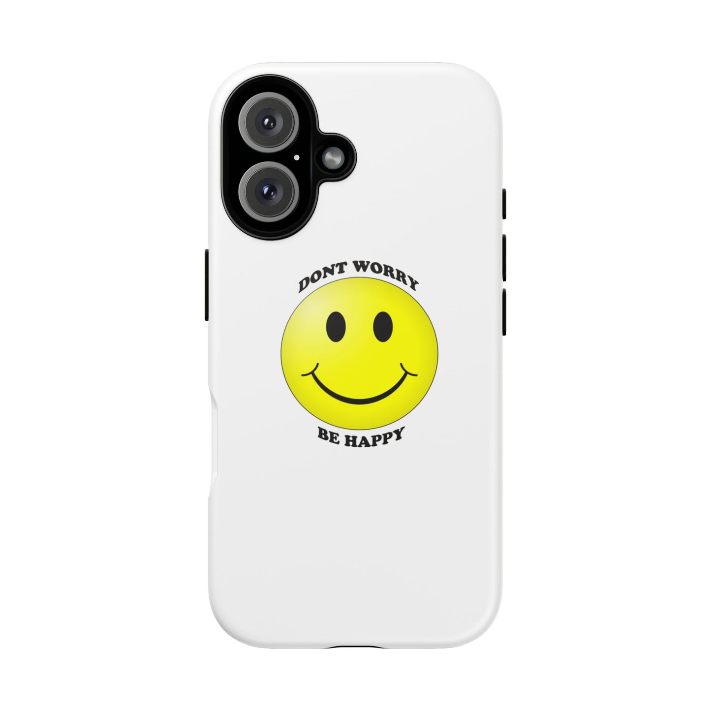 Happy Face Phone Case, Tough Cases, Don’t Worry, Be Happy, Cute Gift for Friends, Positive Vibes, Fun Mobile Accessories