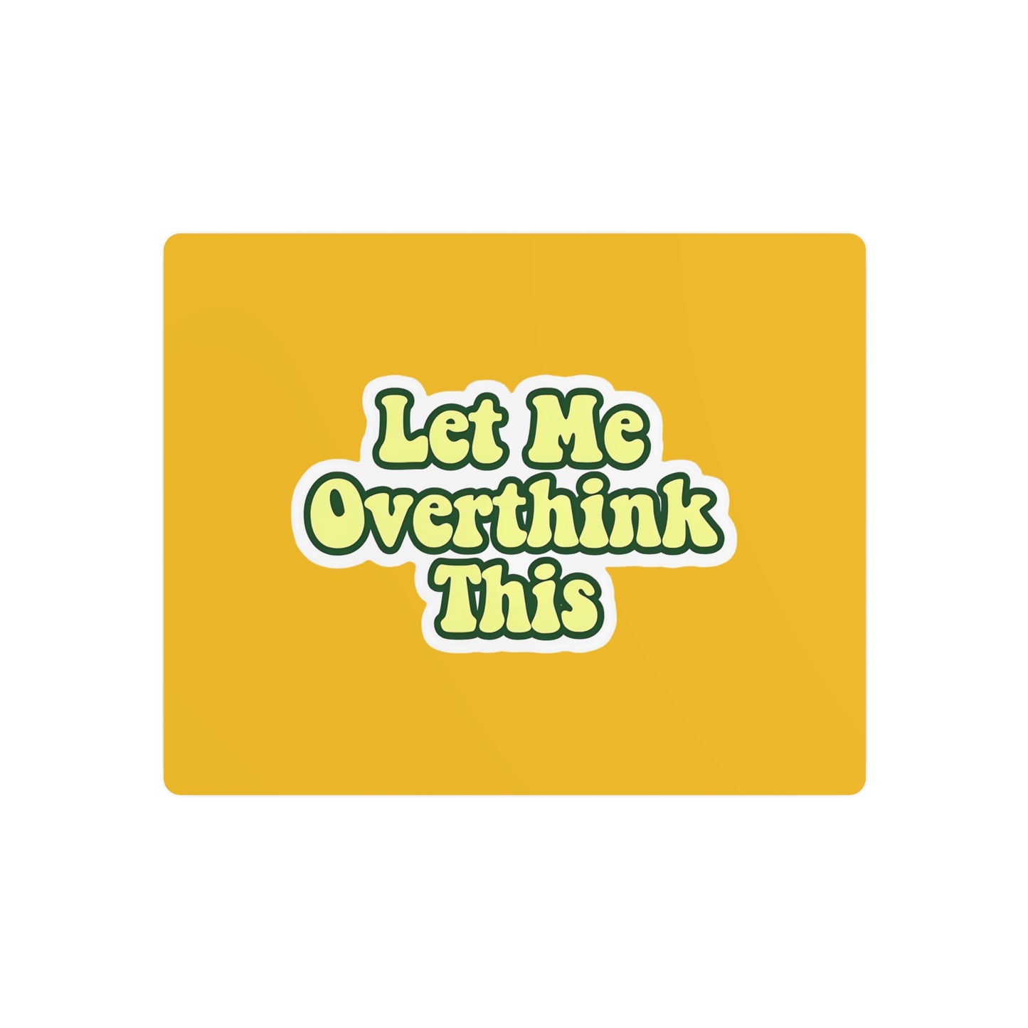 Funny Metal Wall Art Sign, Let Me Overthink This, Office Decor, Home Wall Art, Gift for Thinkers, Quirky Home Sign
