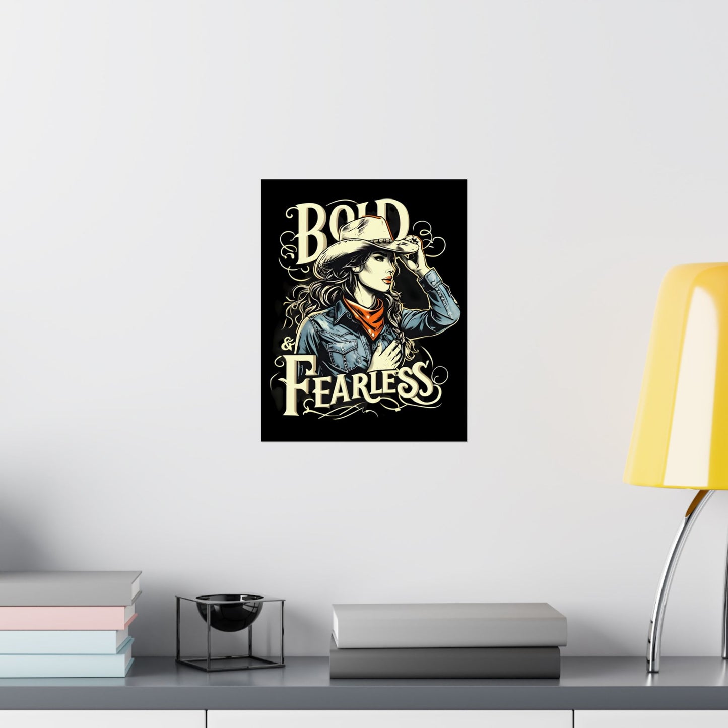 Bold & Fearless Cowboy Woman Poster — Matte Vertical Wall Art