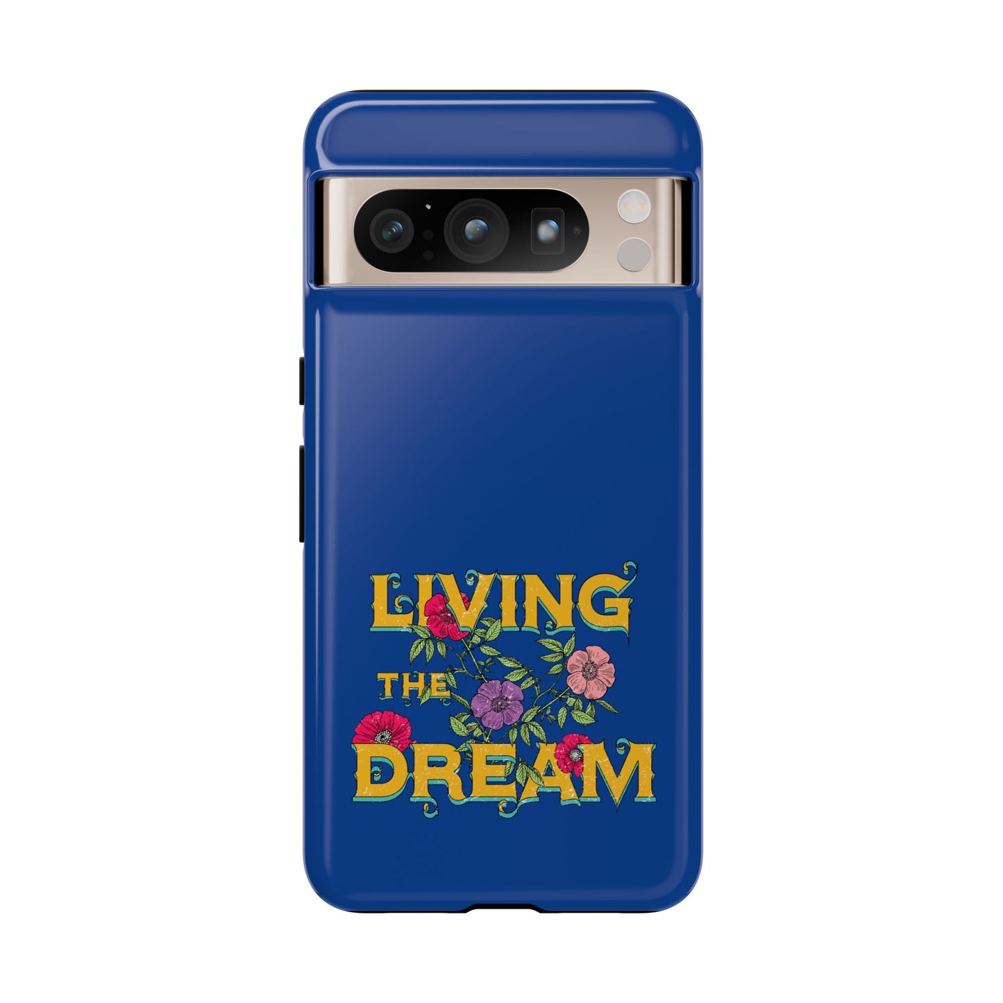 Living the Dream Phone Case, Floral Phone Cover, Tough Phone Case, Inspirational Gift, Boho Style Accessory, Dreamer Case