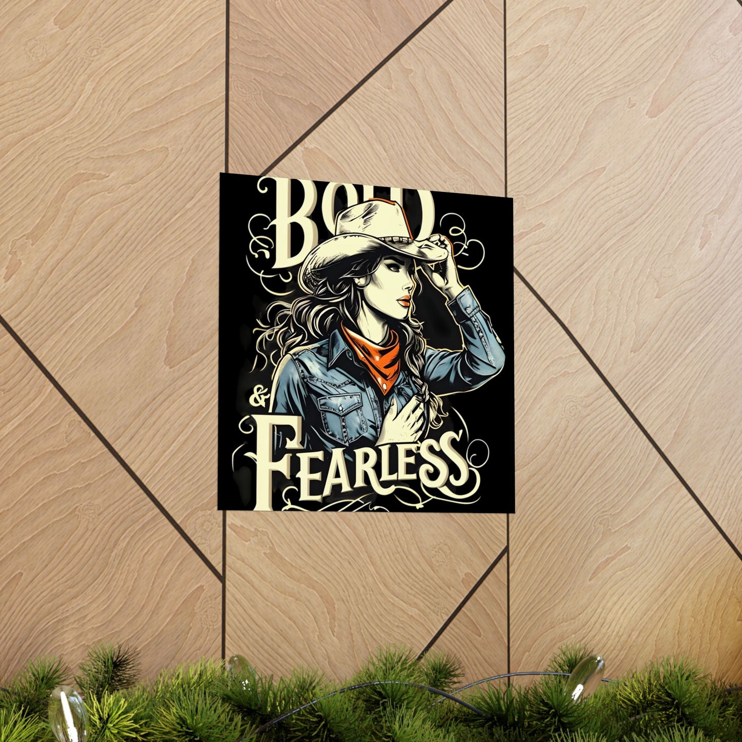 Bold & Fearless Cowboy Woman Poster — Matte Vertical Wall Art