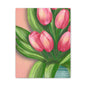 Matte Canvas, Stretched, 1.25" Tulips