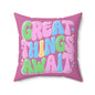 Motivational Accent Pillow  Great Things Await
