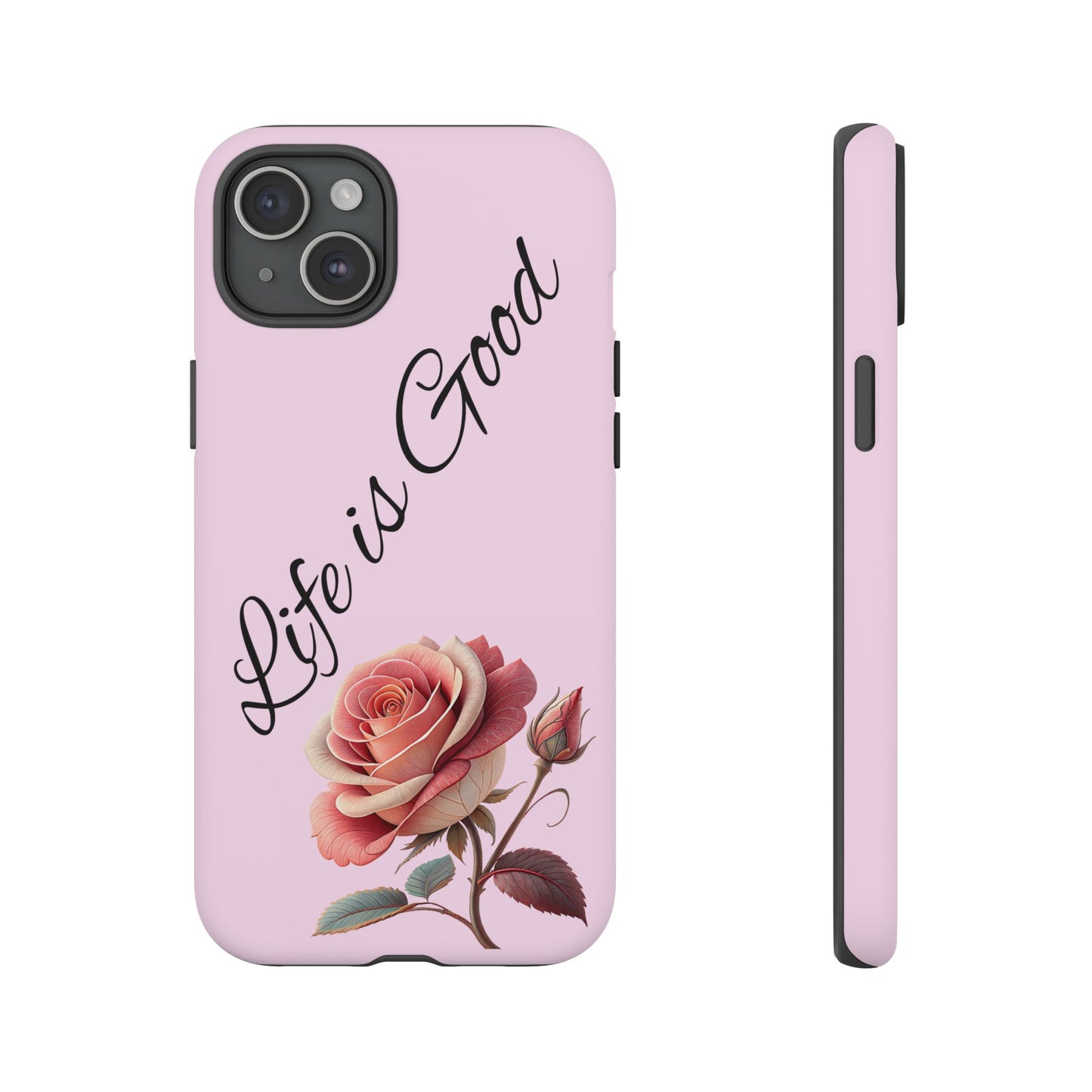 Roses & Positivity Phone Case - Floral Design, Life is Good, Tough Cases for Everyday Wear, Gift for Friends, Mother's Day, Spring [...]