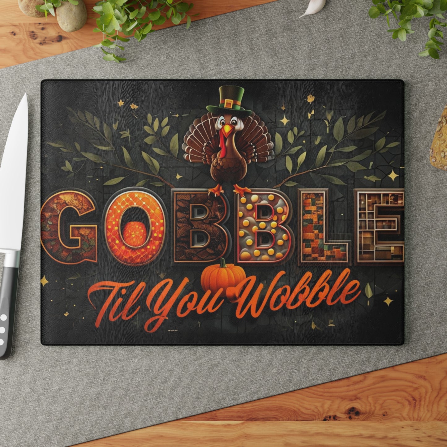 Thanksgiving Glass Cutting Board - Gobble Til You Wobble Design