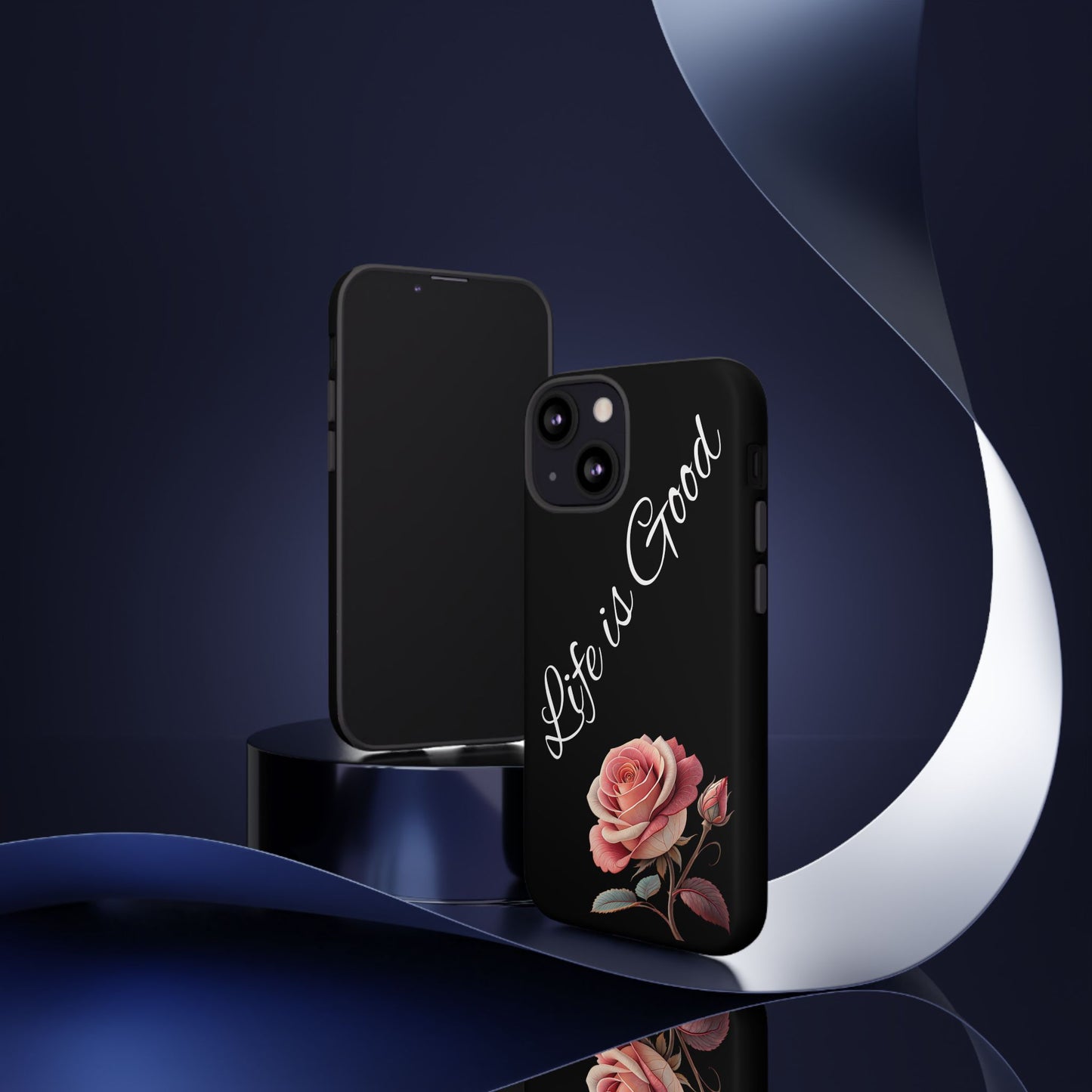 Floral Phone Case - Life is Good, Tough Phone Cover, Gift for Her, Rose Design, Personalized Phone Accessory, Stylish Tech Protector