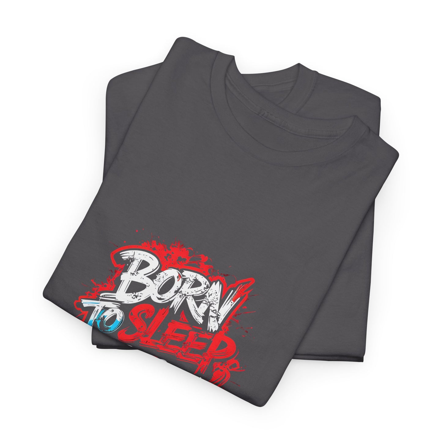 Born to Sleep, Forced to Work T‑Shirt — Funny Graphic Tee for Night Owls