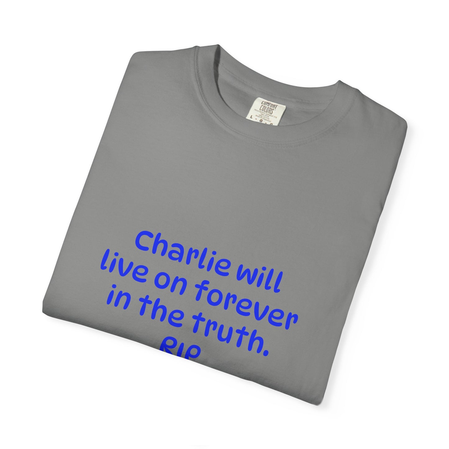 Inspirational Quote T-Shirt, Unisex Cotton Tee, Charlie Forever Shirt, Motivational Apparel, Gift for Friends, Casual Wear, Thoughtful [...]