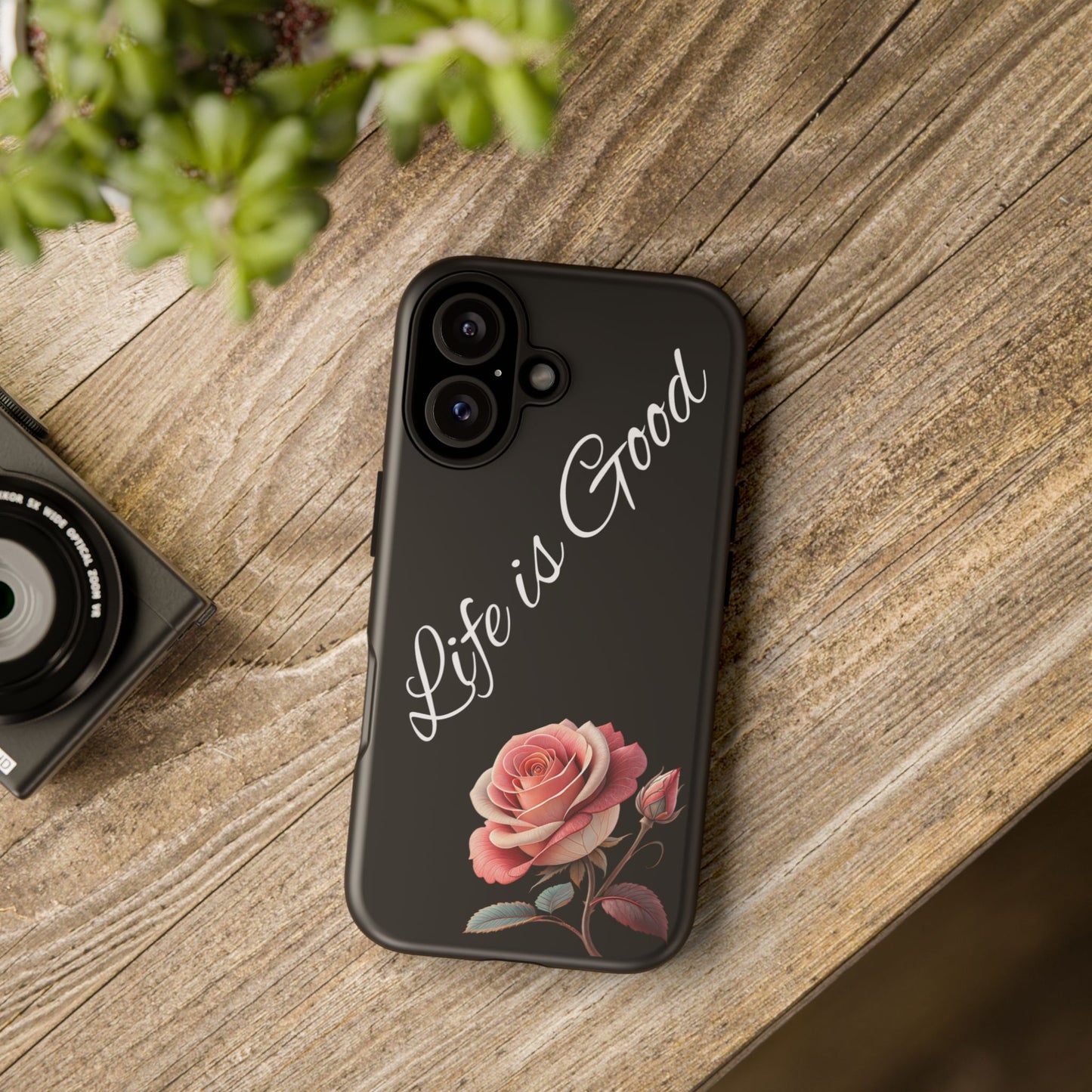 Floral Phone Case - Life is Good, Tough Phone Cover, Gift for Her, Rose Design, Personalized Phone Accessory, Stylish Tech Protector