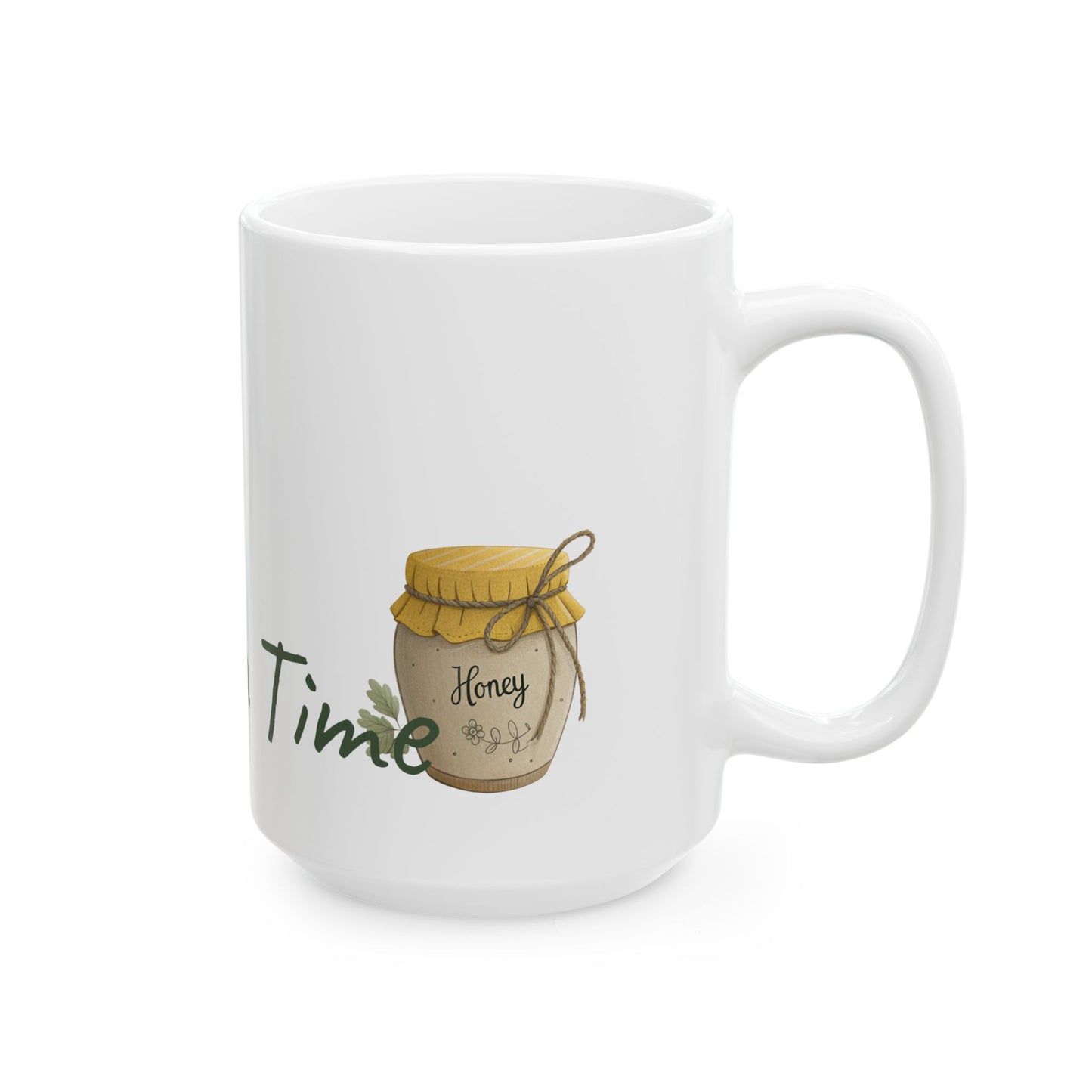 Tea Time Ceramic Mug - Perfect for Tea Lovers, Gift for Friends, Home Decor, 11oz 15oz