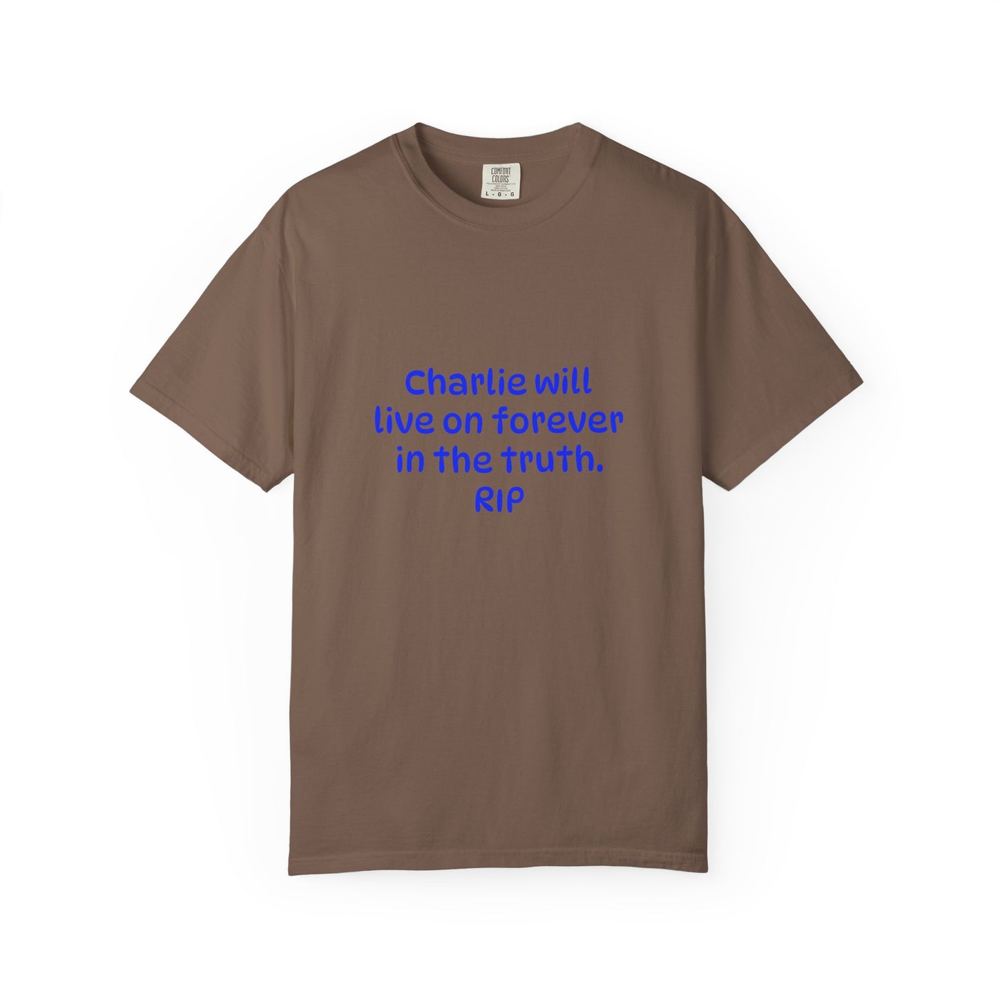Inspirational Quote T-Shirt, Unisex Cotton Tee, Charlie Forever Shirt, Motivational Apparel, Gift for Friends, Casual Wear, Thoughtful [...]