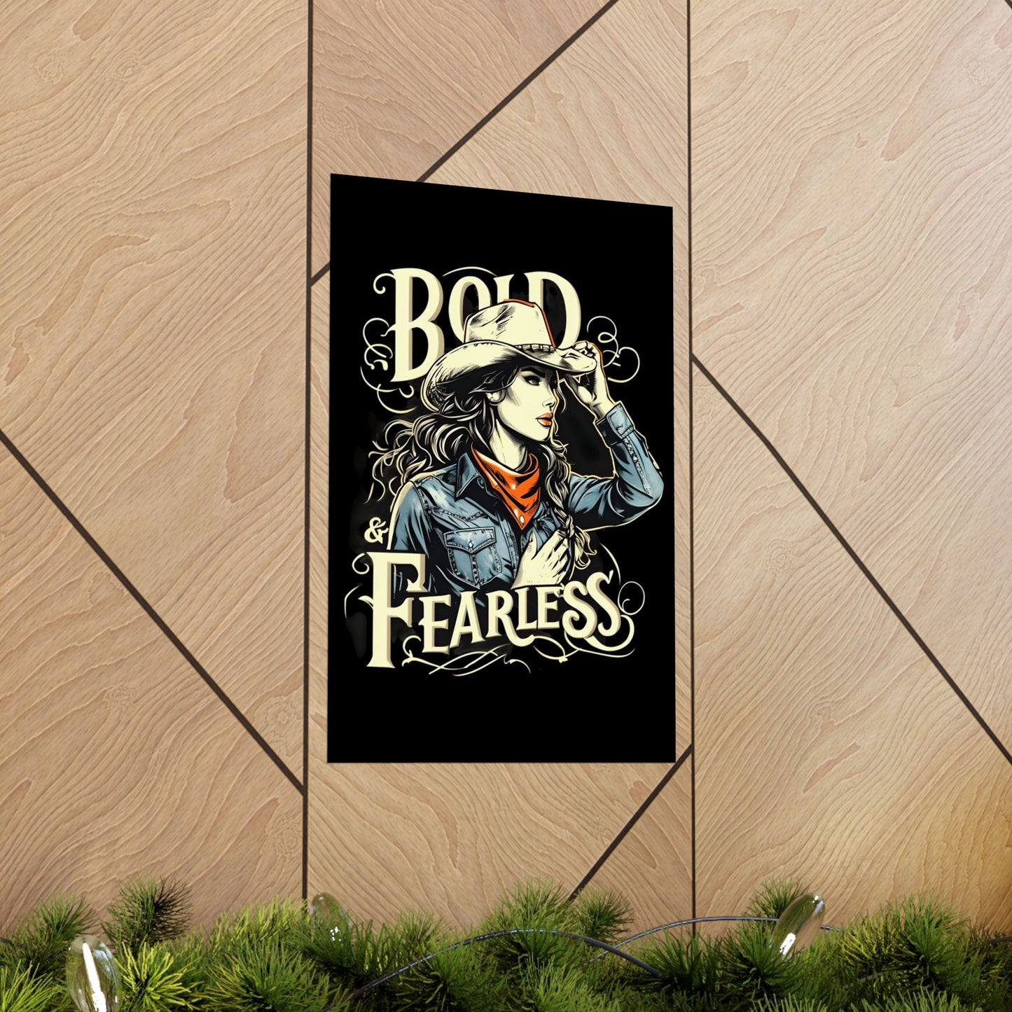 Bold & Fearless Cowboy Woman Poster — Matte Vertical Wall Art