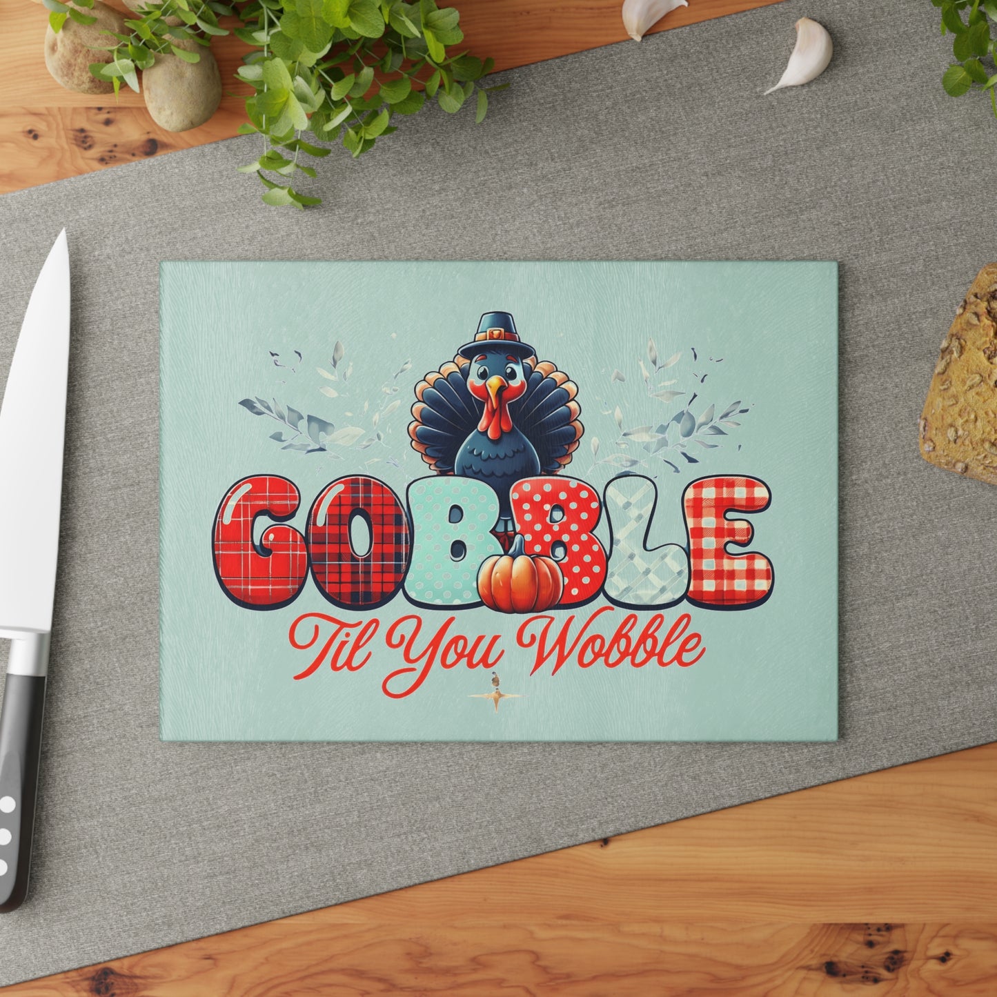 Thanksgiving Glass Cutting Board - Gobble Til You Wobble Design
