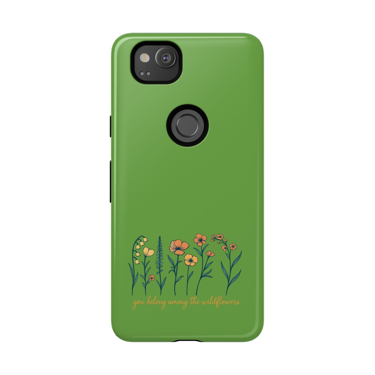 Floral Phone Case - You Belong Among the Wildflowers, Botanical Gift, Eco-Friendly Phone Accessory, Nature Lover Statement