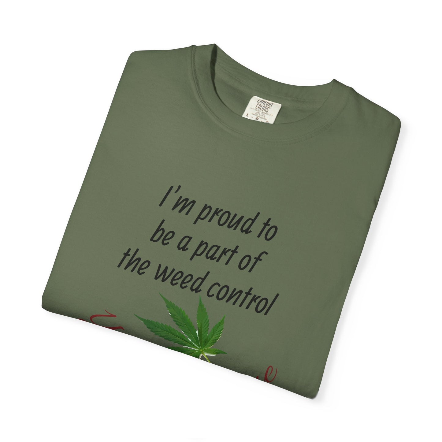 Proud Weed Control Unisex T-shirt, Cannabis Enthusiast Gift, Stoner Humor Tee, Eco-Friendly Apparel, Perfect for 420 Celebrations
