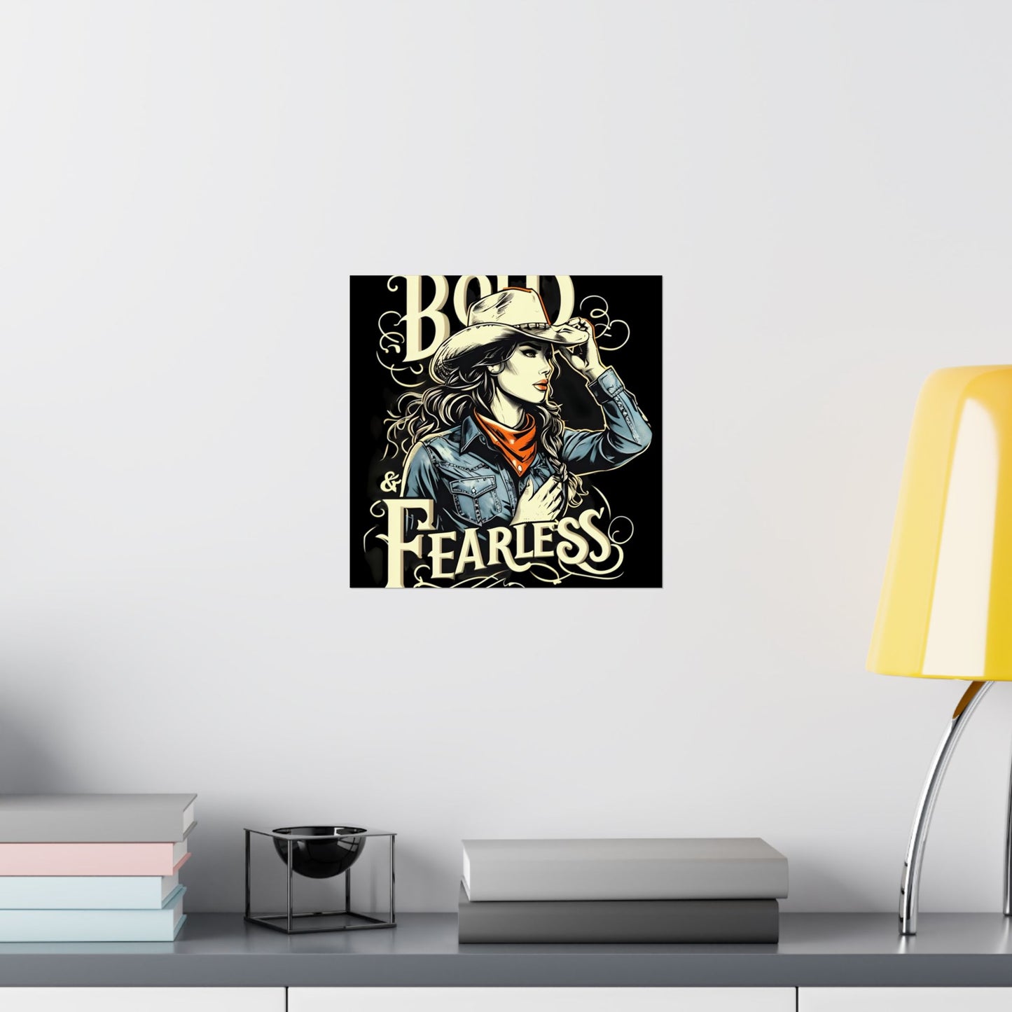 Bold & Fearless Cowboy Woman Poster — Matte Vertical Wall Art