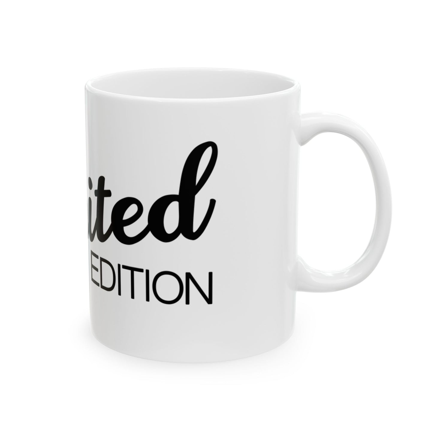 Limited Edition Ceramic Mug - Perfect for Gifts, Collectibles, Coffee Lovers, Birthdays, Home Decor