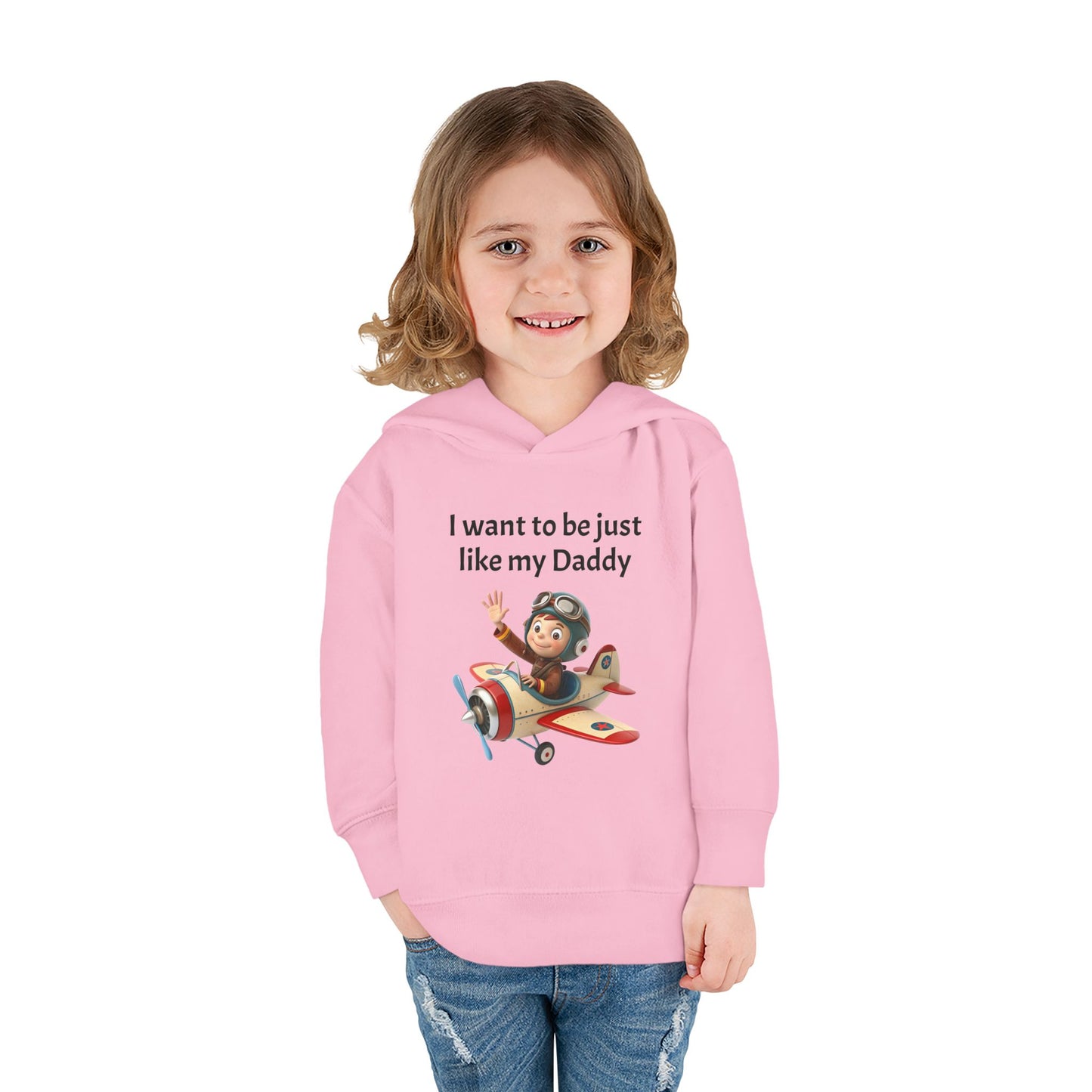 Whimsical Toddler Hoodie - I Want to Be Just Like My Daddy, Kids Pullover