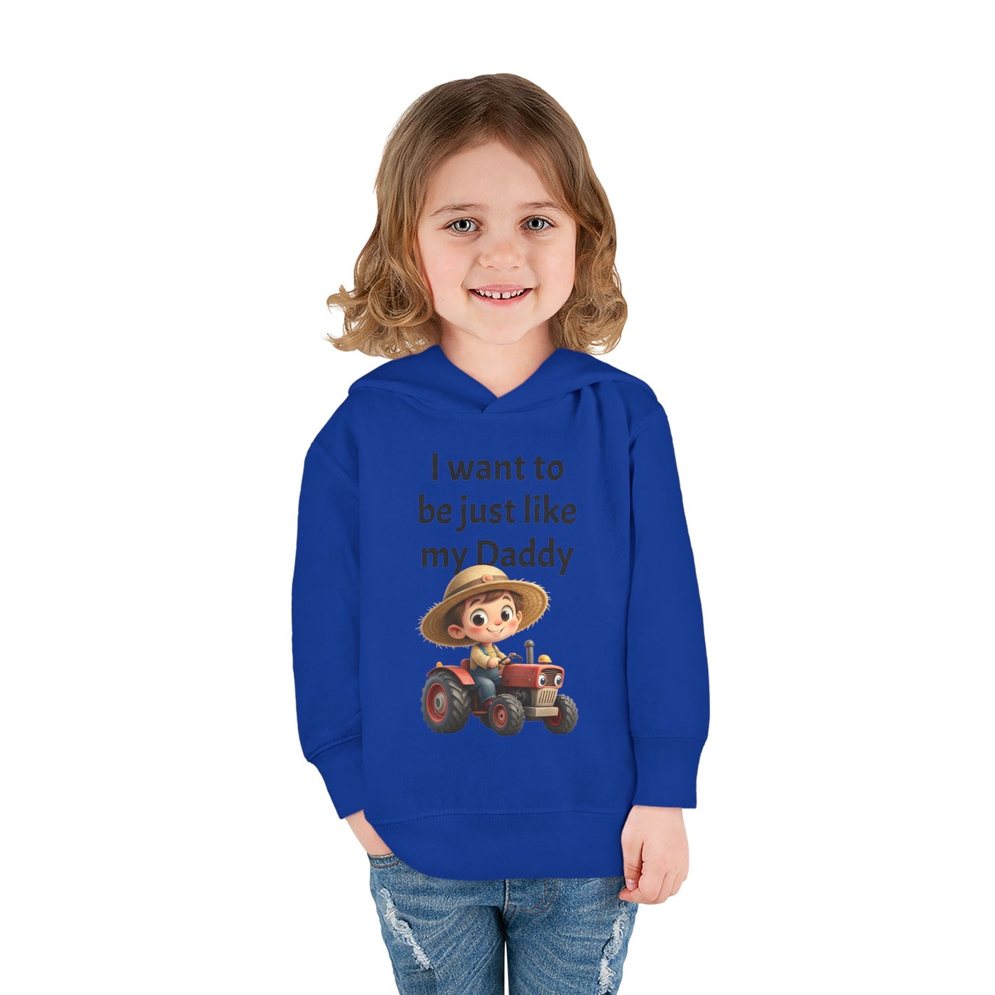 Adorable Toddler Fleece Hoodie - "I want to be just like my Daddy" - Kids Gift, Baby Shower, Birthday, Farm Theme