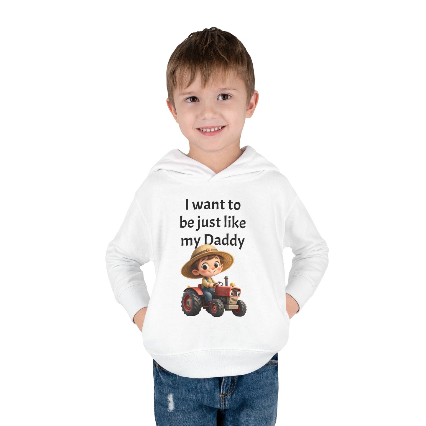 Adorable Toddler Fleece Hoodie - "I want to be just like my Daddy" - Kids Gift, Baby Shower, Birthday, Farm Theme
