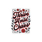 Thrive Amid Chaos Sticker — Inspirational Floral Kiss-Cut Laptop Decal