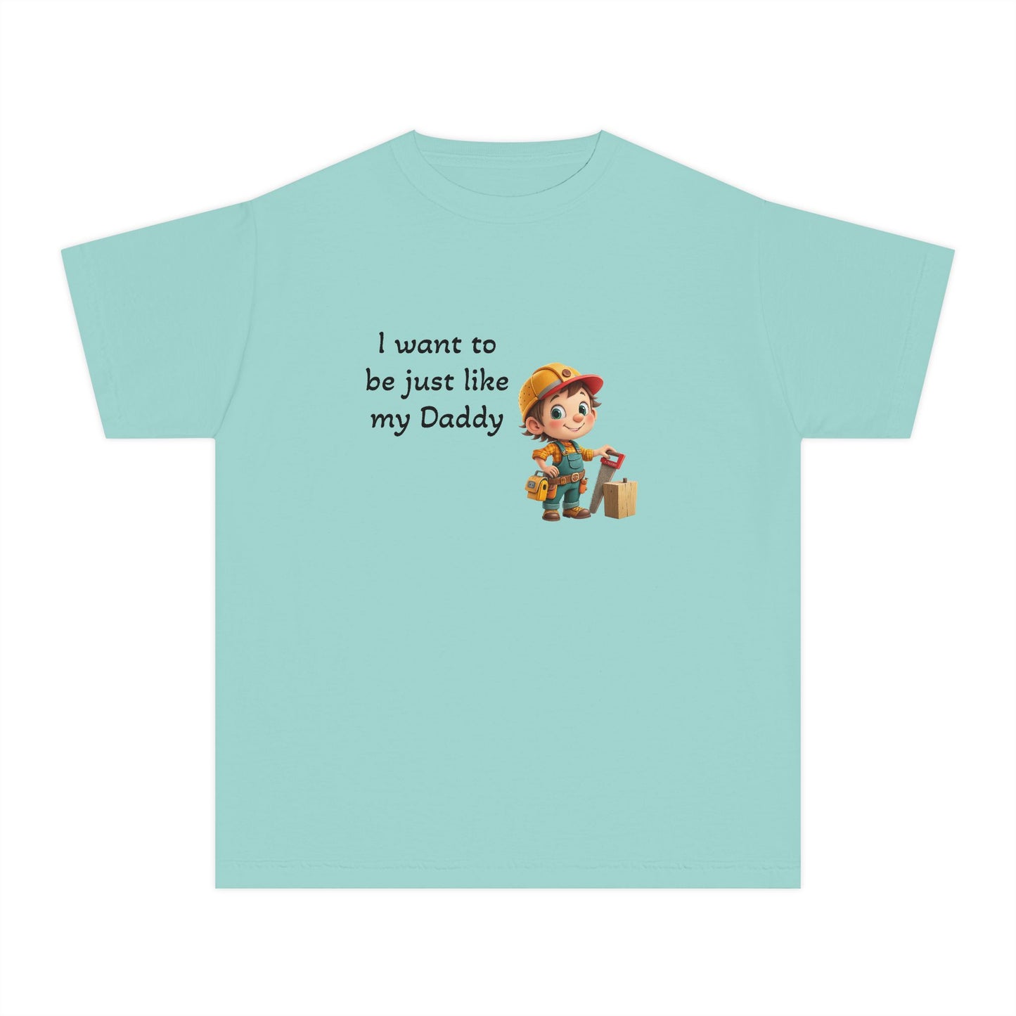 Youth Tee - 'I Want to Be Just Like My Daddy'